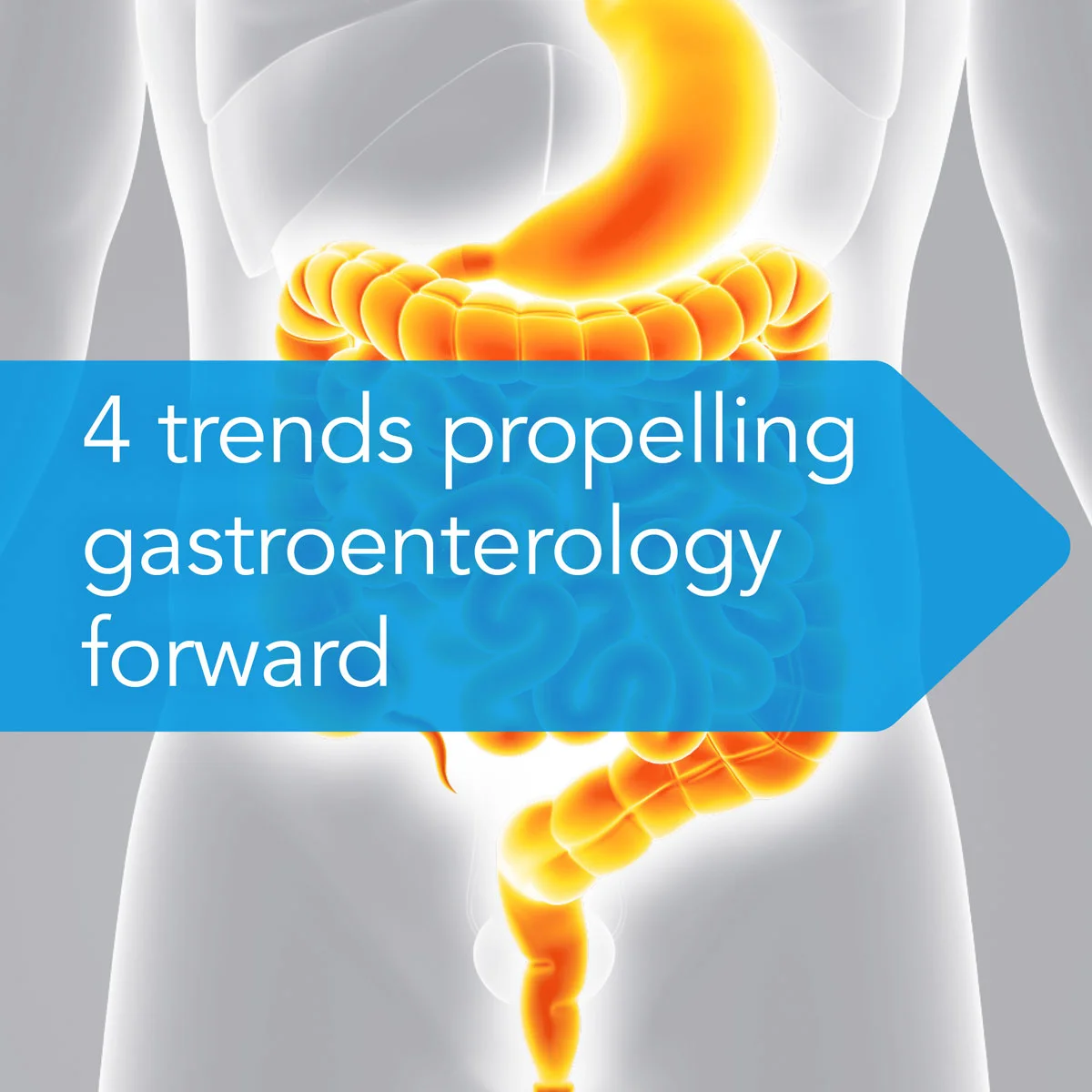 4 trends propelling gastroenterology forward